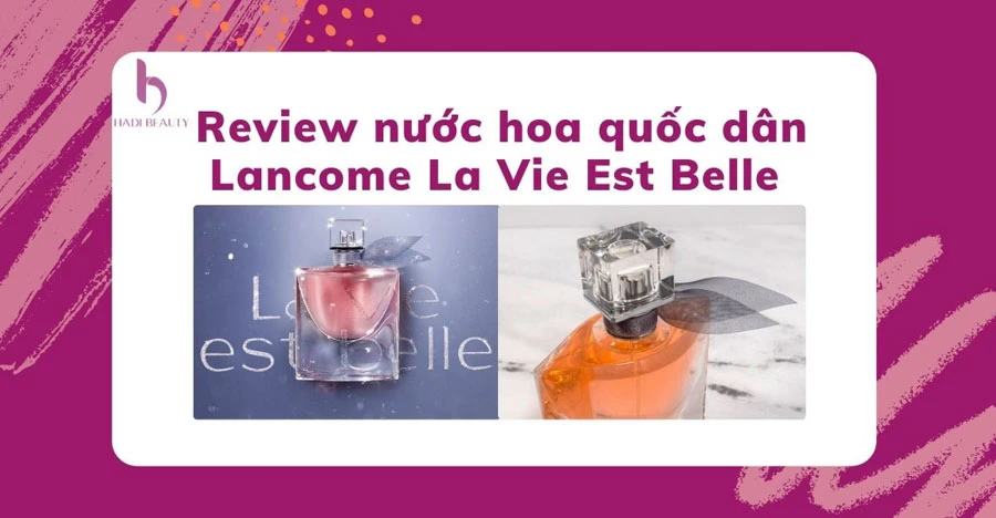 Thumbnail review nước hoa Lancome La Vie Belle